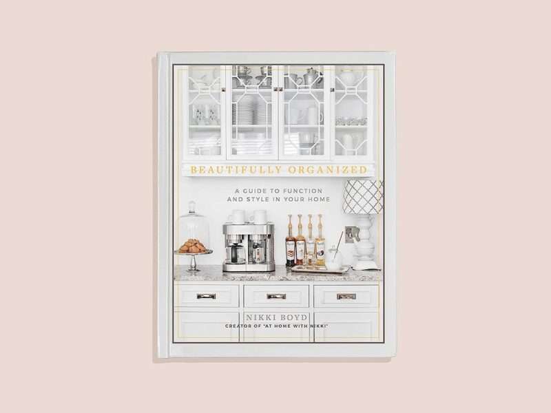 Beautifully Organized: A Guide to Function and Style in Your Home Hardcover – Illustrated, April 2, 2019